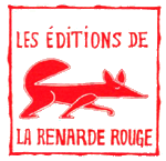 Les &eacute;ditions de la Renarde Rouge publient des textes courts et de la po&eacute;sie illustr&eacute;e &agrave; destination de tous.